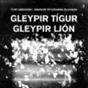 Tumi Árnason / Magnús Trygvason Eliassen - Gleypir tígur, gleypir ljón