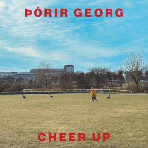 Þórir Georg - Cheer Up