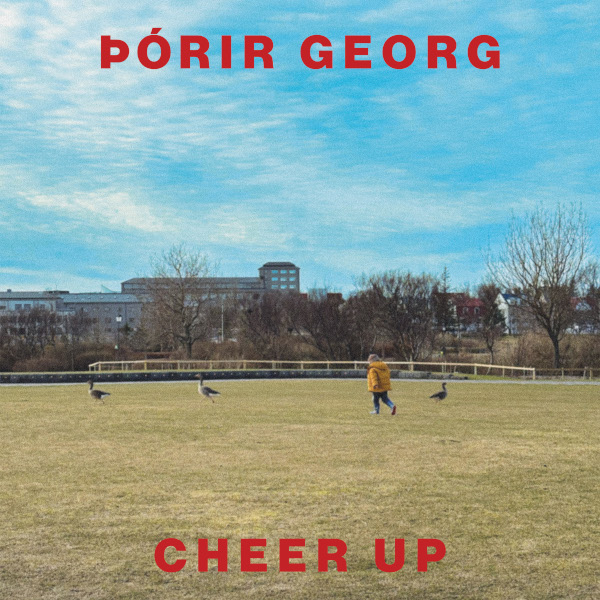 Þórir Georg - Cheer Up